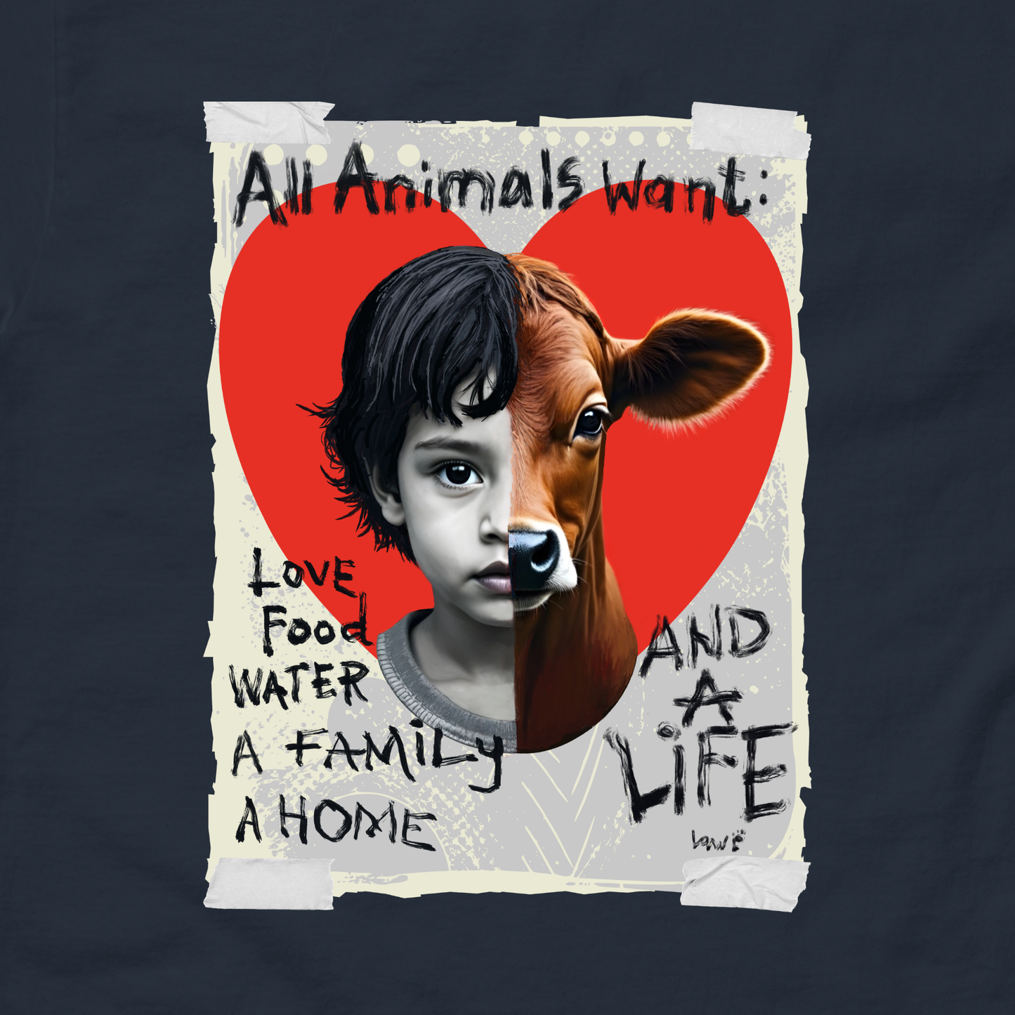 All Animals Want | Animal Rights Unisex Graphic Tee