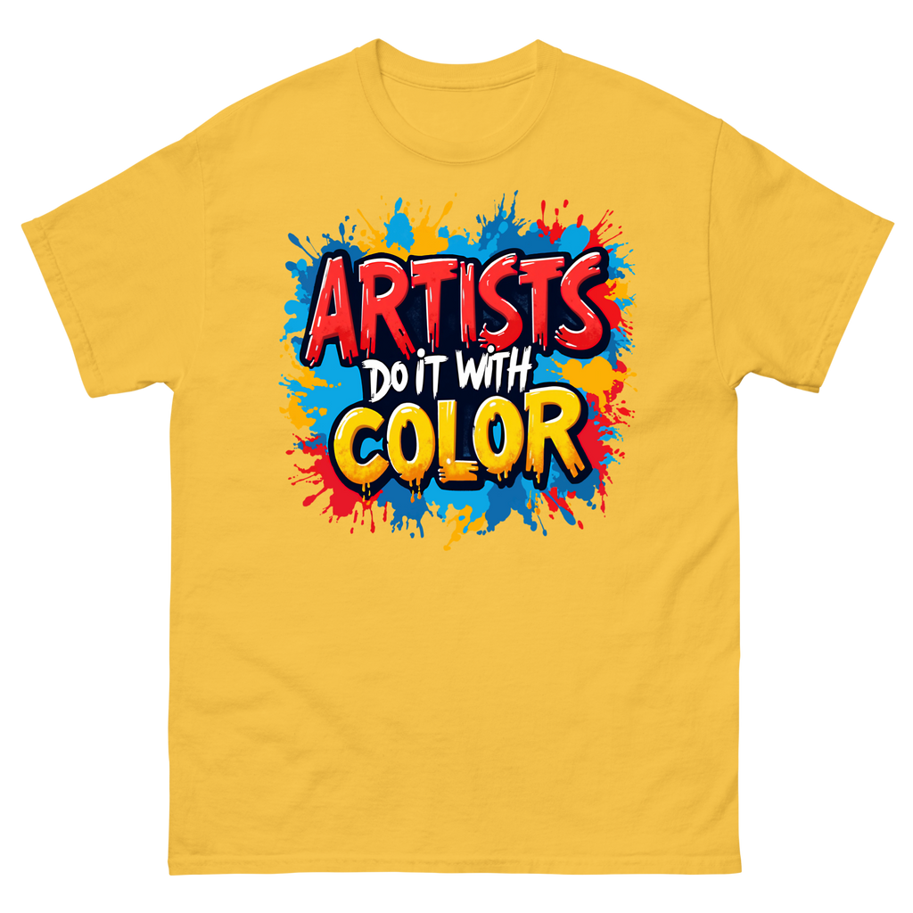 Artist Do It With Color T-Shirt | Creative Splatter Paint Tee