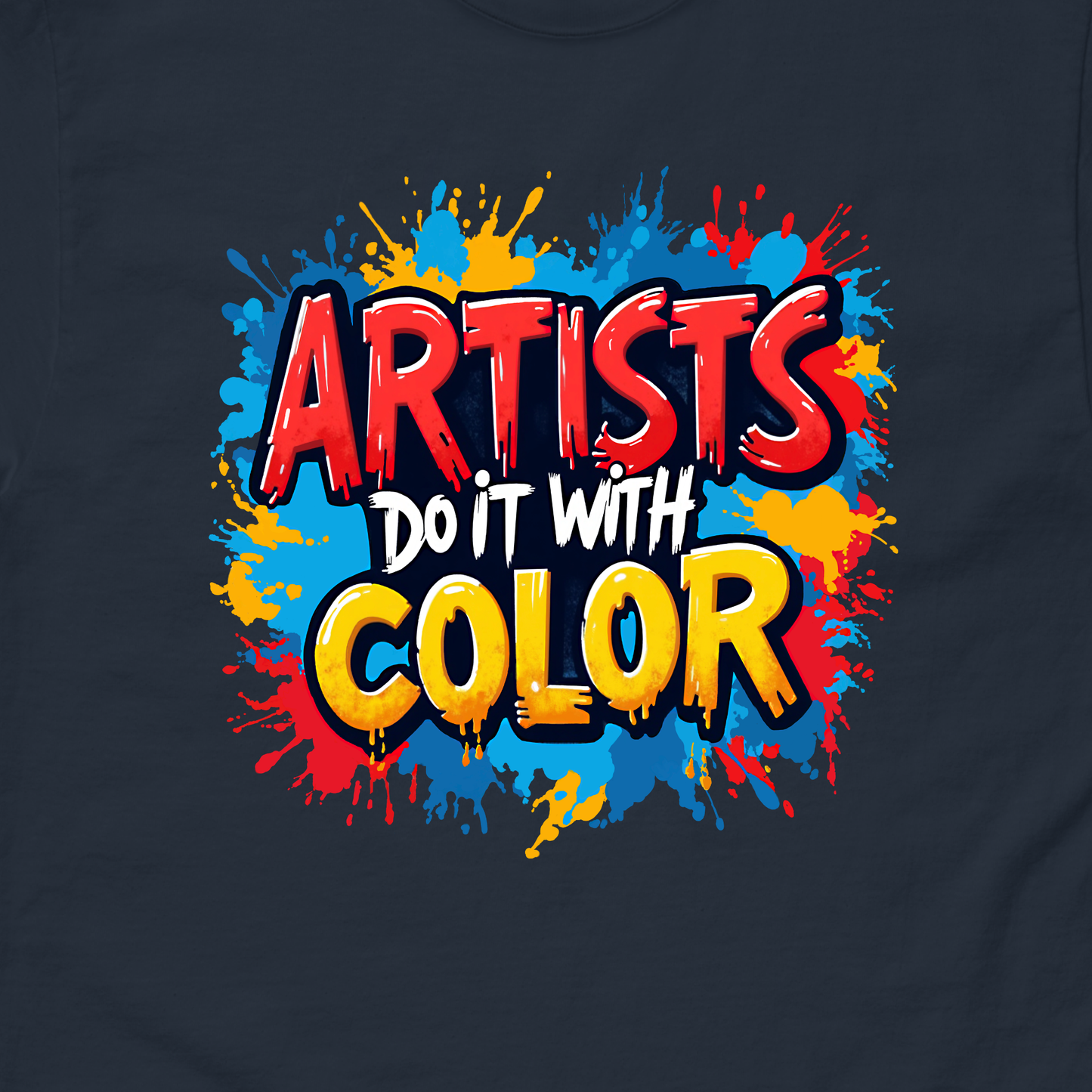 Artist Do It With Color | Unisex Graphic Tee