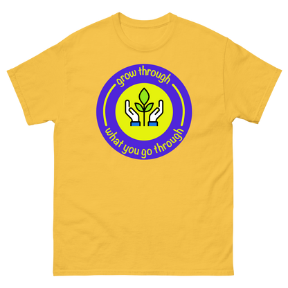 Grow Through What You Go Through Inspirational T-Shirt Unisex
