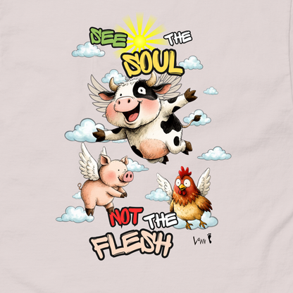 See the Soul, Not the Flesh — Animal Rights Tee