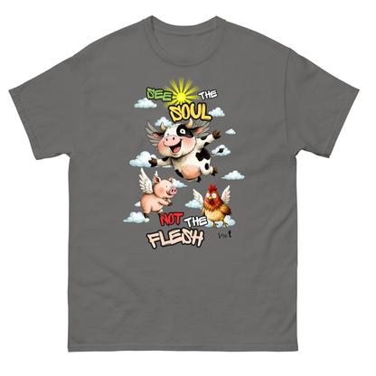 See the Soul, Not the Flesh — Animal Rights Tee