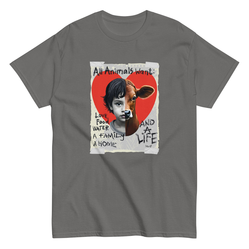 Charcoal unisex tee with split child and calf face design reading 'All Animals Want: Love, Food, Water, A Family, A Home, And A Life' - by Ken Law Art