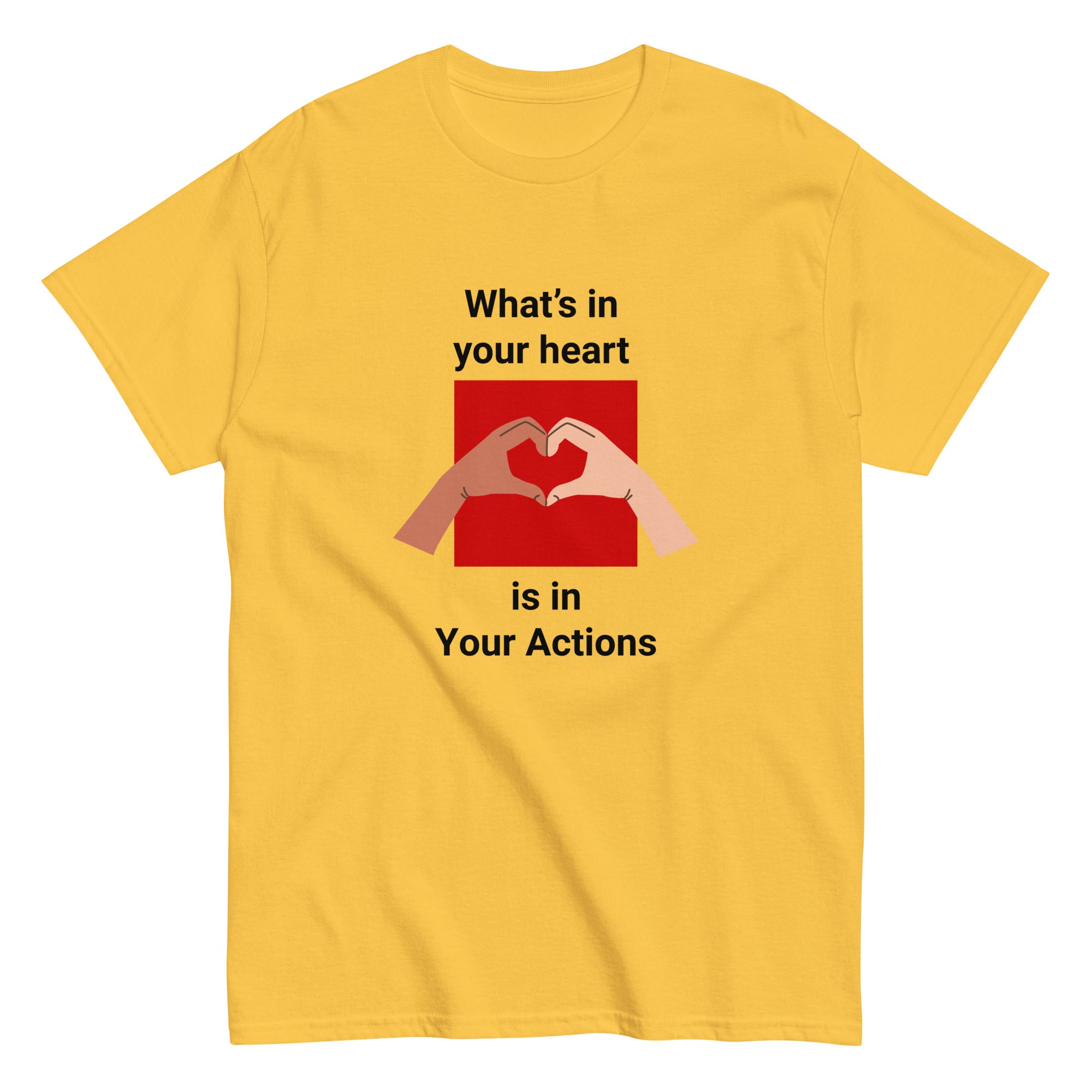 Flat lay of daisy yellow unisex tee with two hands forming a heart design - What's In Your Heart is in your actions by Ken Law Art